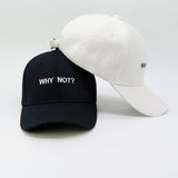 Why Not? Baseball Cap